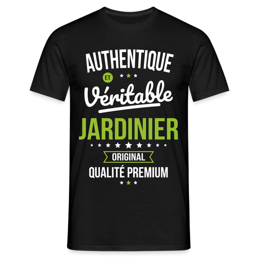 T-shirt Homme - Authentique et véritable Jardinier - noir