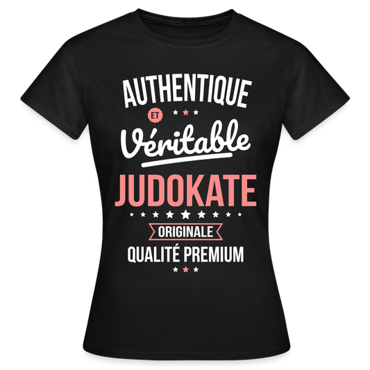 T-shirt Femme - Authentique et véritable Judokate - noir