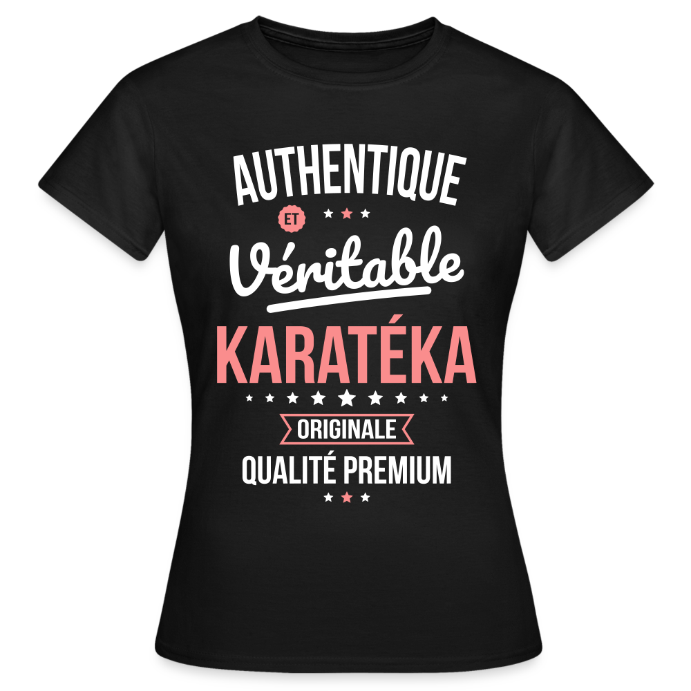 T-shirt Femme - Authentique et véritable Karatéka - noir