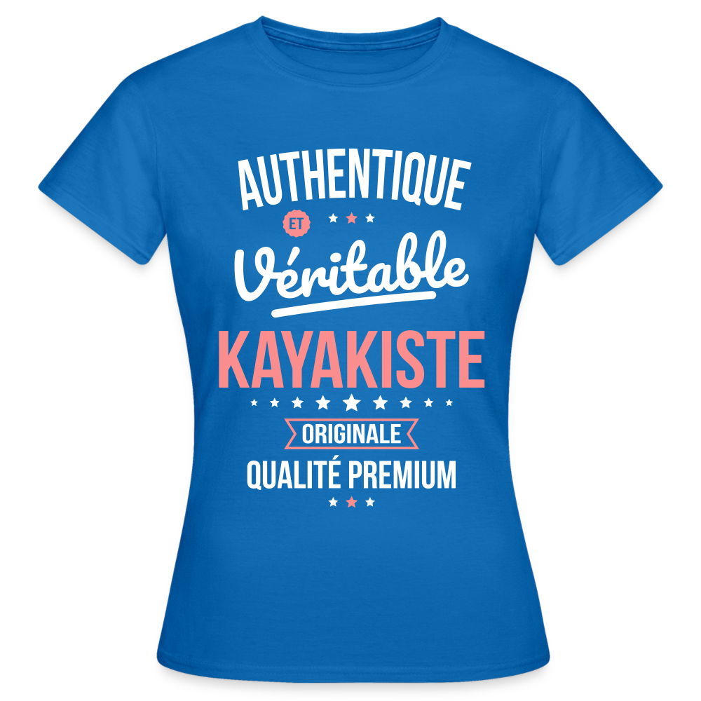 T-shirt Femme - Authentique et véritable Kayakiste - bleu royal