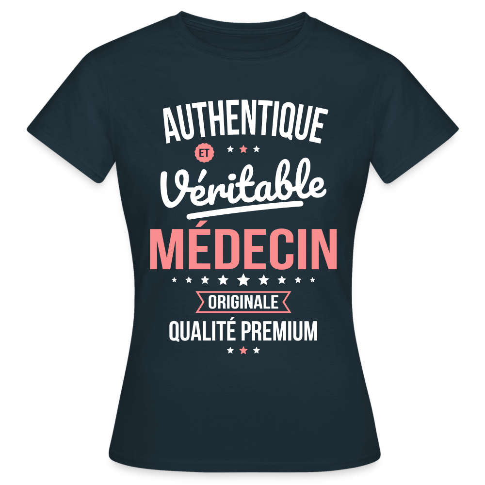 T-shirt Femme - Authentique et véritable Médecin - marine