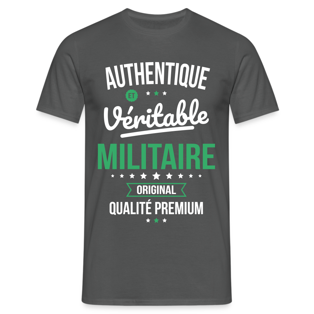 T-shirt Homme - Authentique et véritable Militaire - charbon