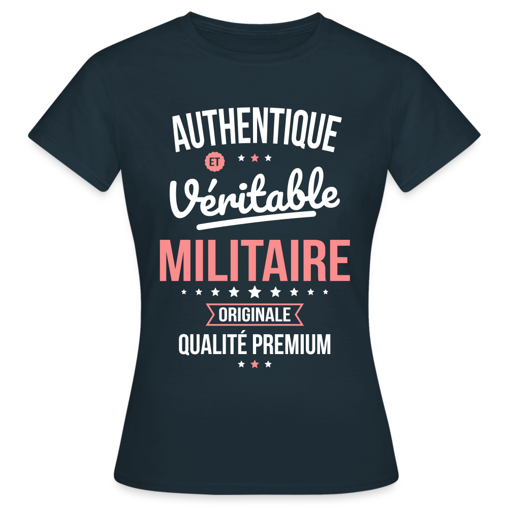 T-shirt Femme - Authentique et véritable Militaire - marine