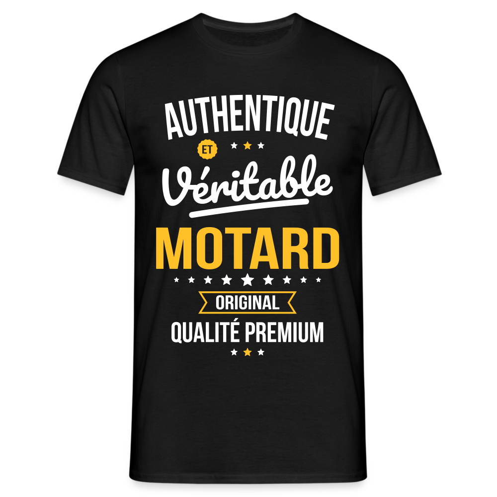 T-shirt Homme - Authentique et véritable Motard - noir