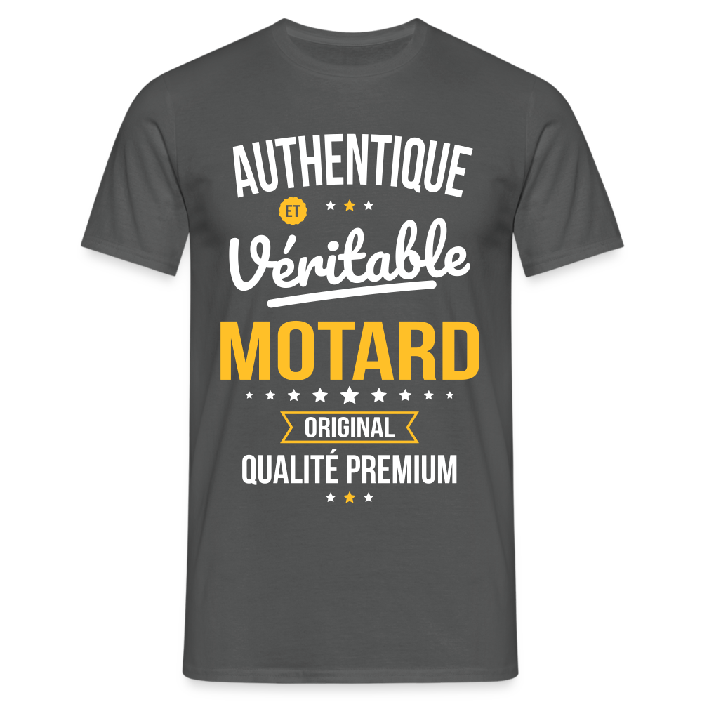 T-shirt Homme - Authentique et véritable Motard - charbon