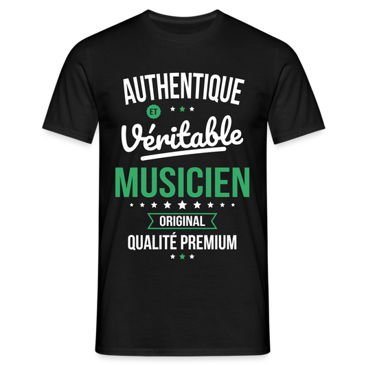 T-shirt Homme - Authentique et véritable Musicien - noir