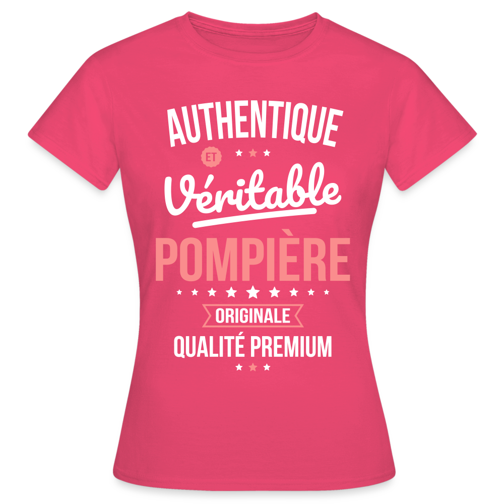 T-shirt Femme - Authentique et véritable Pompière - rose azalée