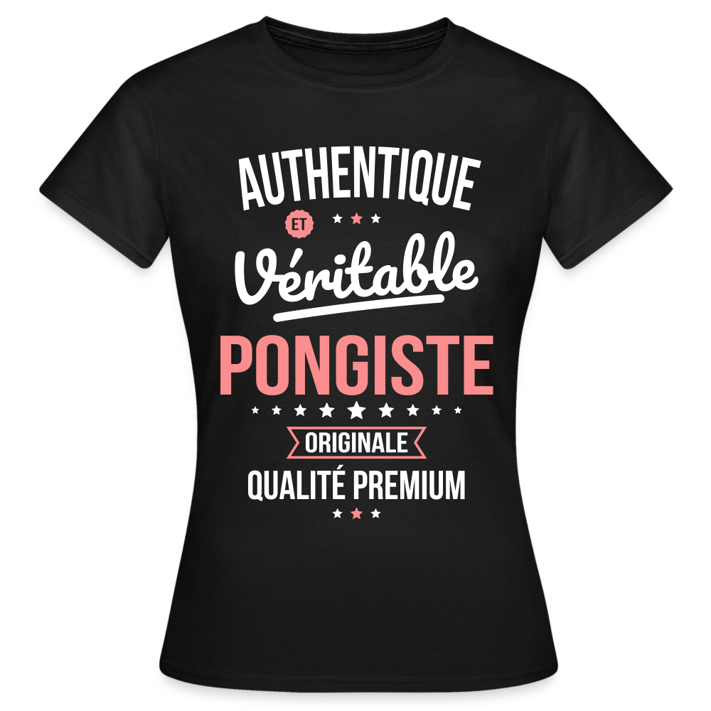 T-shirt Femme - Authentique et véritable Pongiste - noir