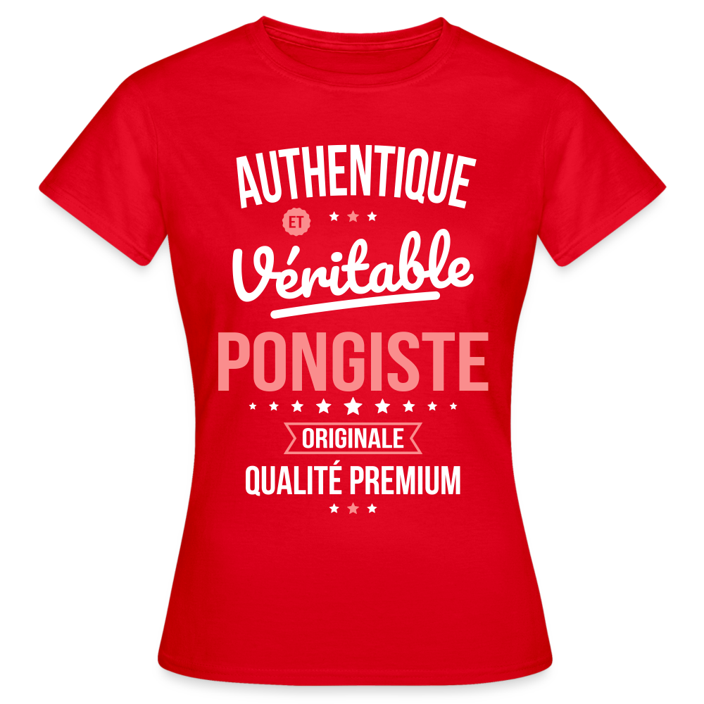 T-shirt Femme - Authentique et véritable Pongiste - rouge