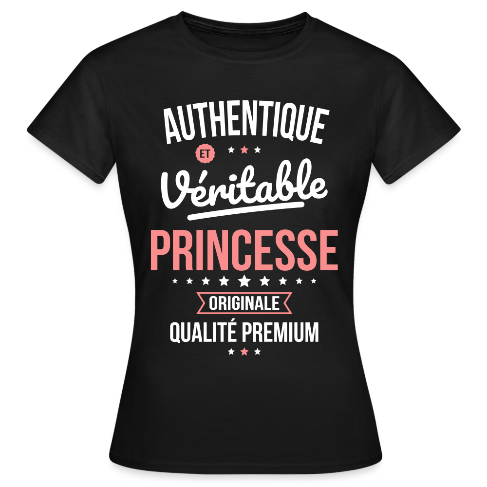 T-shirt Femme - Authentique et véritable Princesse - noir