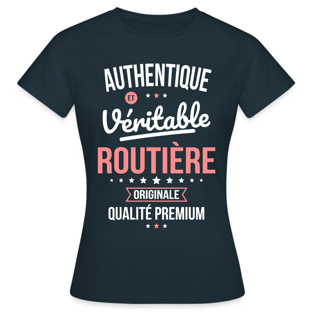 T-shirt Femme - Authentique et véritable Routière - marine