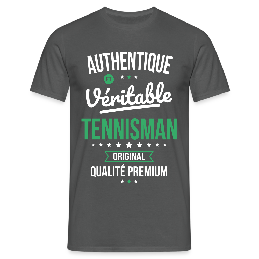 T-shirt Homme - Authentique et véritable Tennisman - charbon