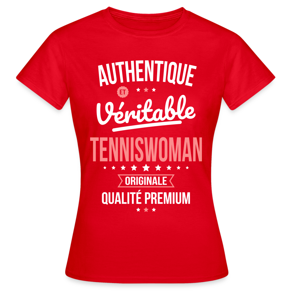 T-shirt Femme - Authentique et véritable Tenniswoman - rouge