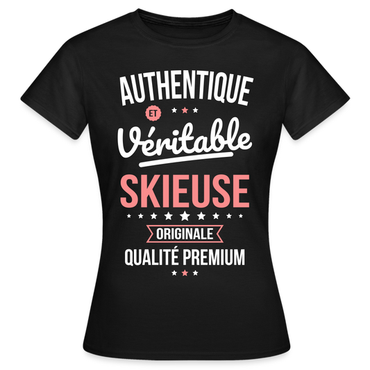 T-shirt Femme - Authentique et véritable Skieuse - noir