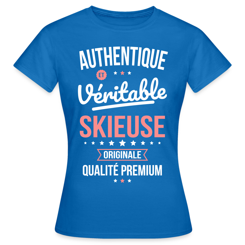 T-shirt Femme - Authentique et véritable Skieuse - bleu royal