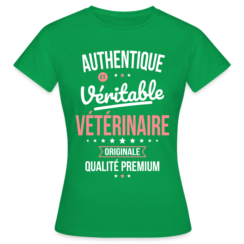 T-shirt Femme - Authentique et véritable Vétérinaire - vert