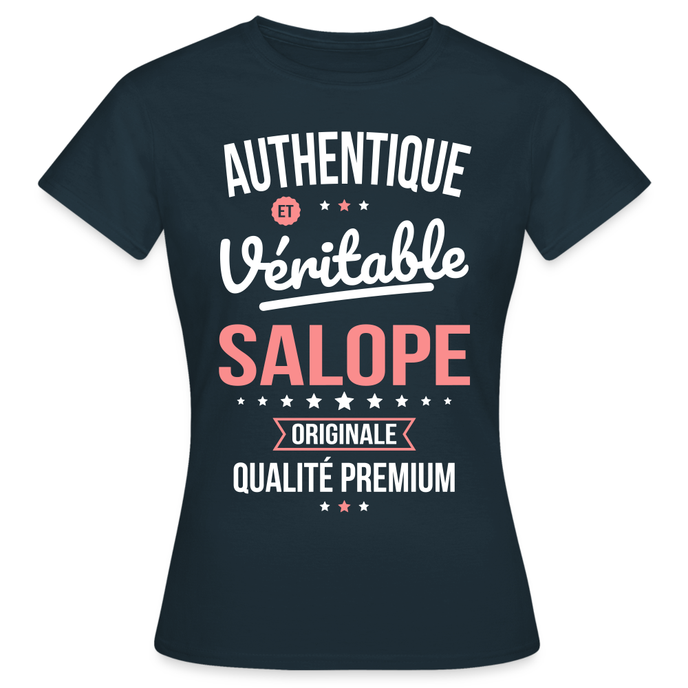 T-shirt Femme - Authentique et véritable Salope - marine