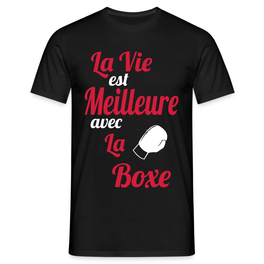 T-shirt Homme - La vie est meilleure avec la Boxe - noir