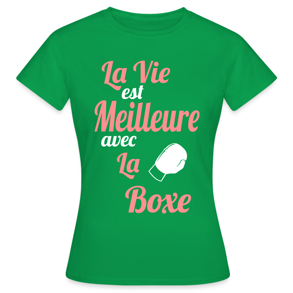 T-shirt Femme - La vie est meilleure avec la boxe - vert