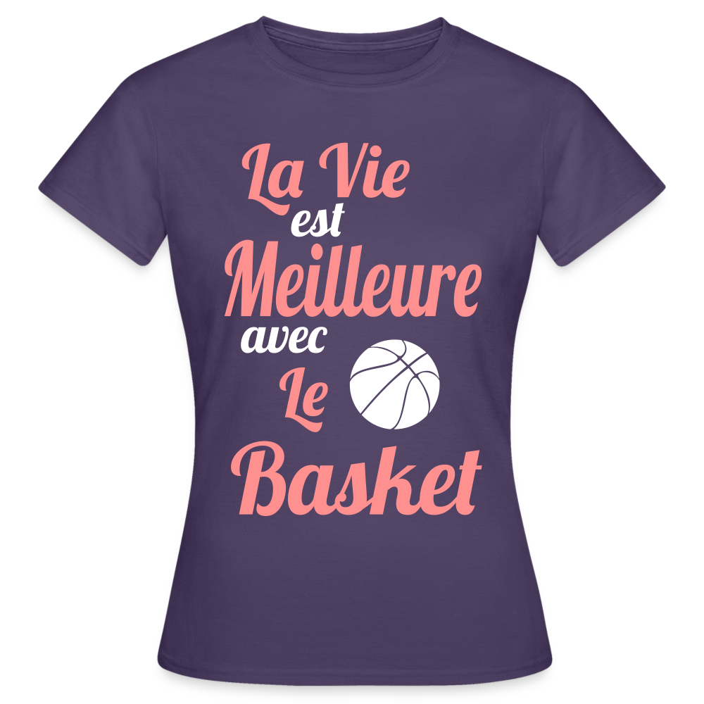 T-shirt Femme - La vie est meilleure avec le Basket - violet foncé