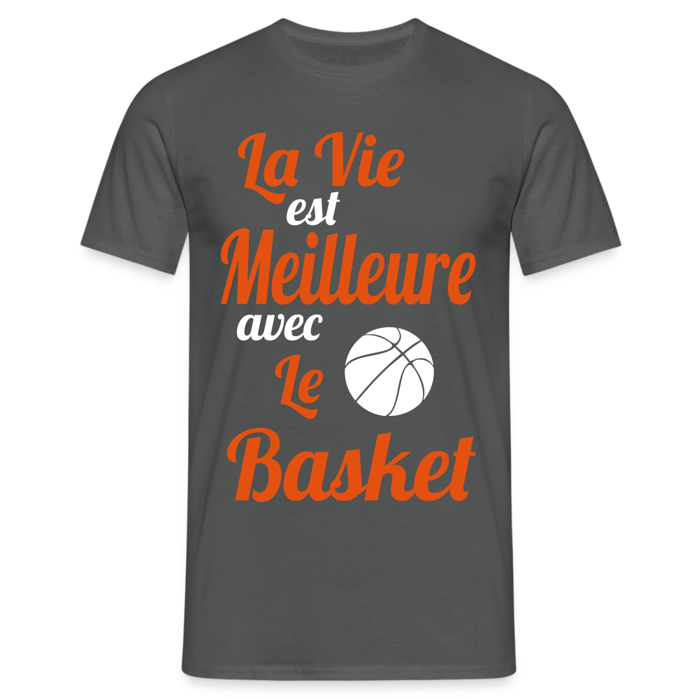 T-shirt Homme - La vie est meilleure avec le Basket - charbon