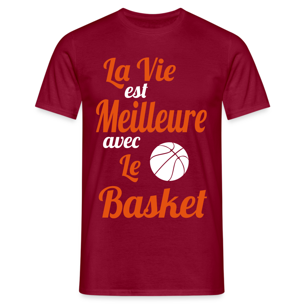 T-shirt Homme - La vie est meilleure avec le Basket - rouge brique