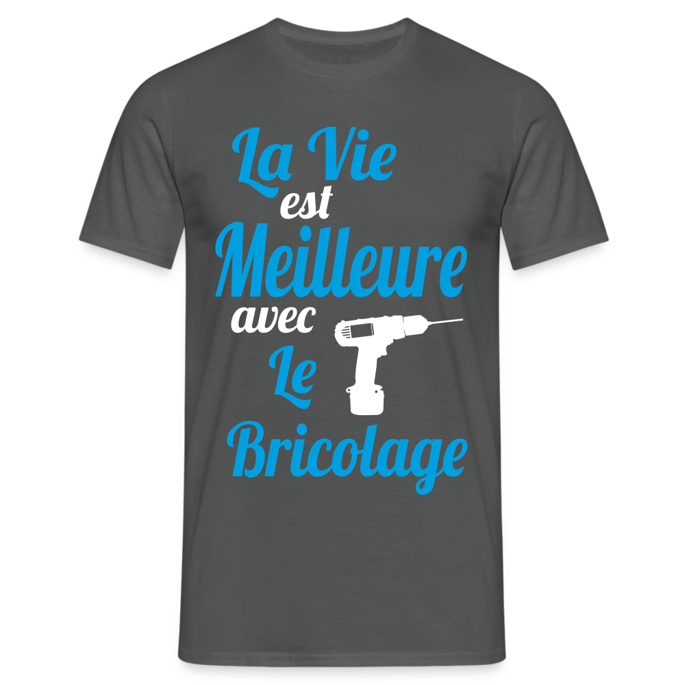 T-shirt Homme - La vie est meilleure avec le Bricolage - charbon