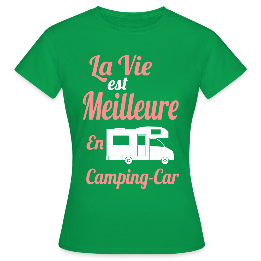 T-shirt Femme - La vie est meilleure avec en Camping-car - vert