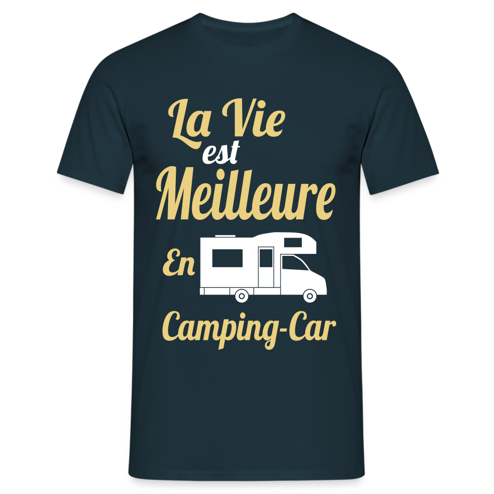 T-shirt Homme - La vie est meilleure avec en Camping-car - marine