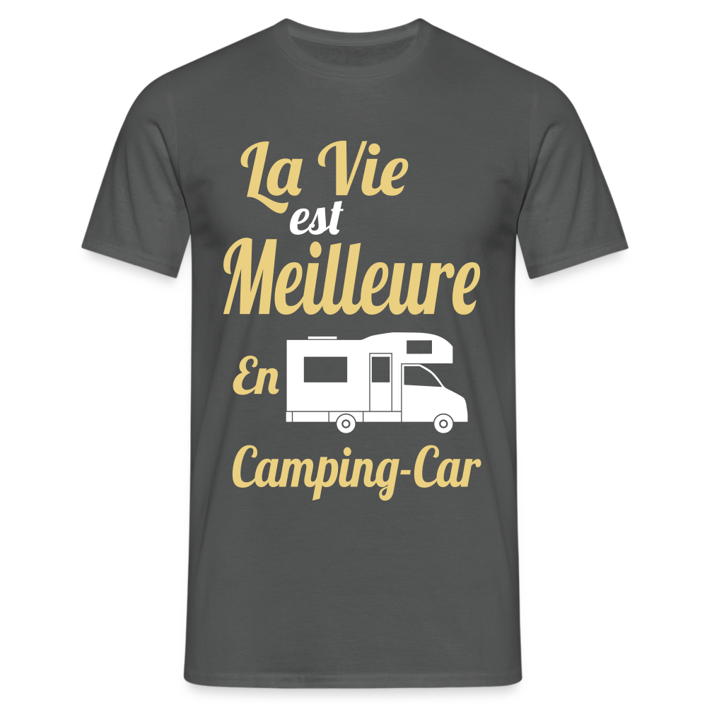 T-shirt Homme - La vie est meilleure avec en Camping-car - charbon