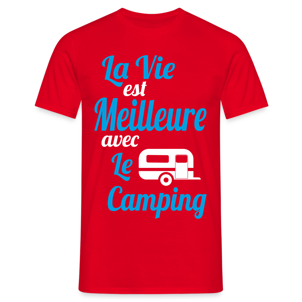 T-shirt Homme - La vie est meilleure avec le Camping - rouge