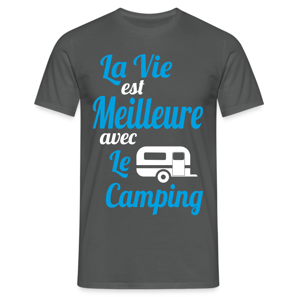 T-shirt Homme - La vie est meilleure avec le Camping - charbon