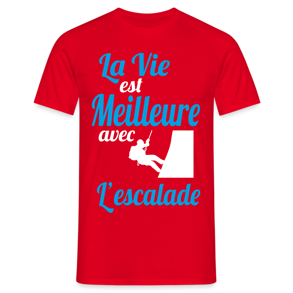 T-shirt Homme - La vie est meilleure avec l'Escalade - rouge