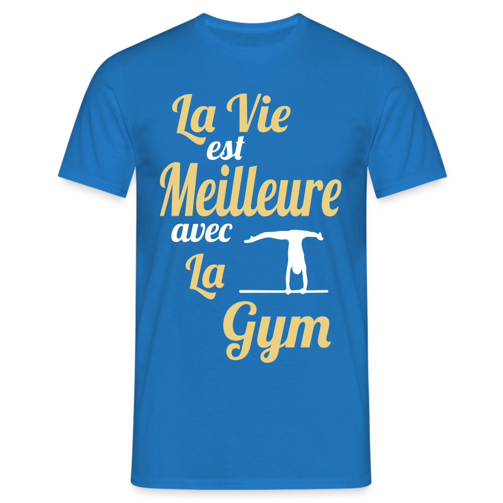 T-shirt Homme - La vie est meilleure avec la gym - bleu royal