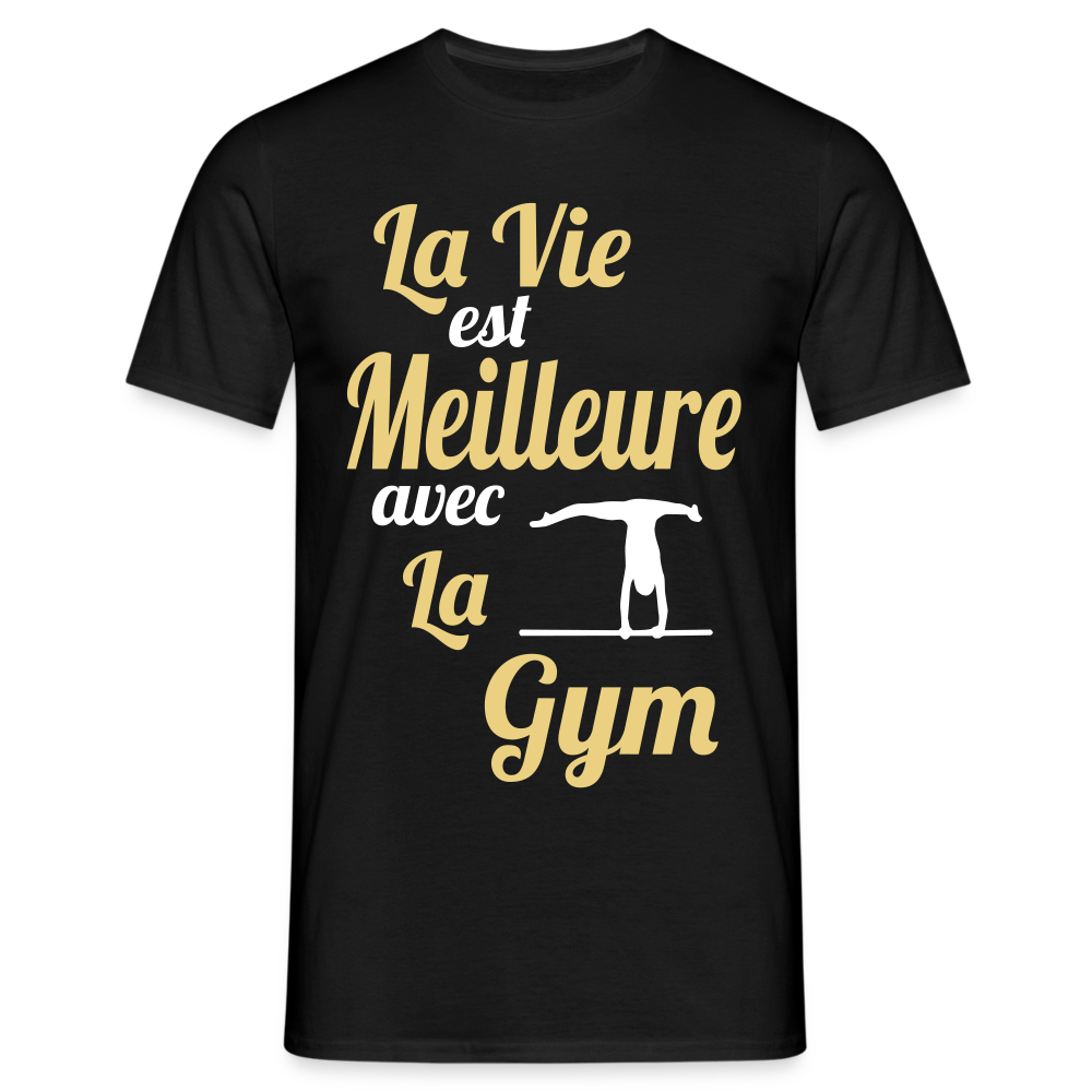 T-shirt Homme - La vie est meilleure avec la gym - noir