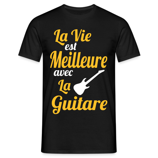 T-shirt Homme - La vie est meilleure avec la guitare - noir