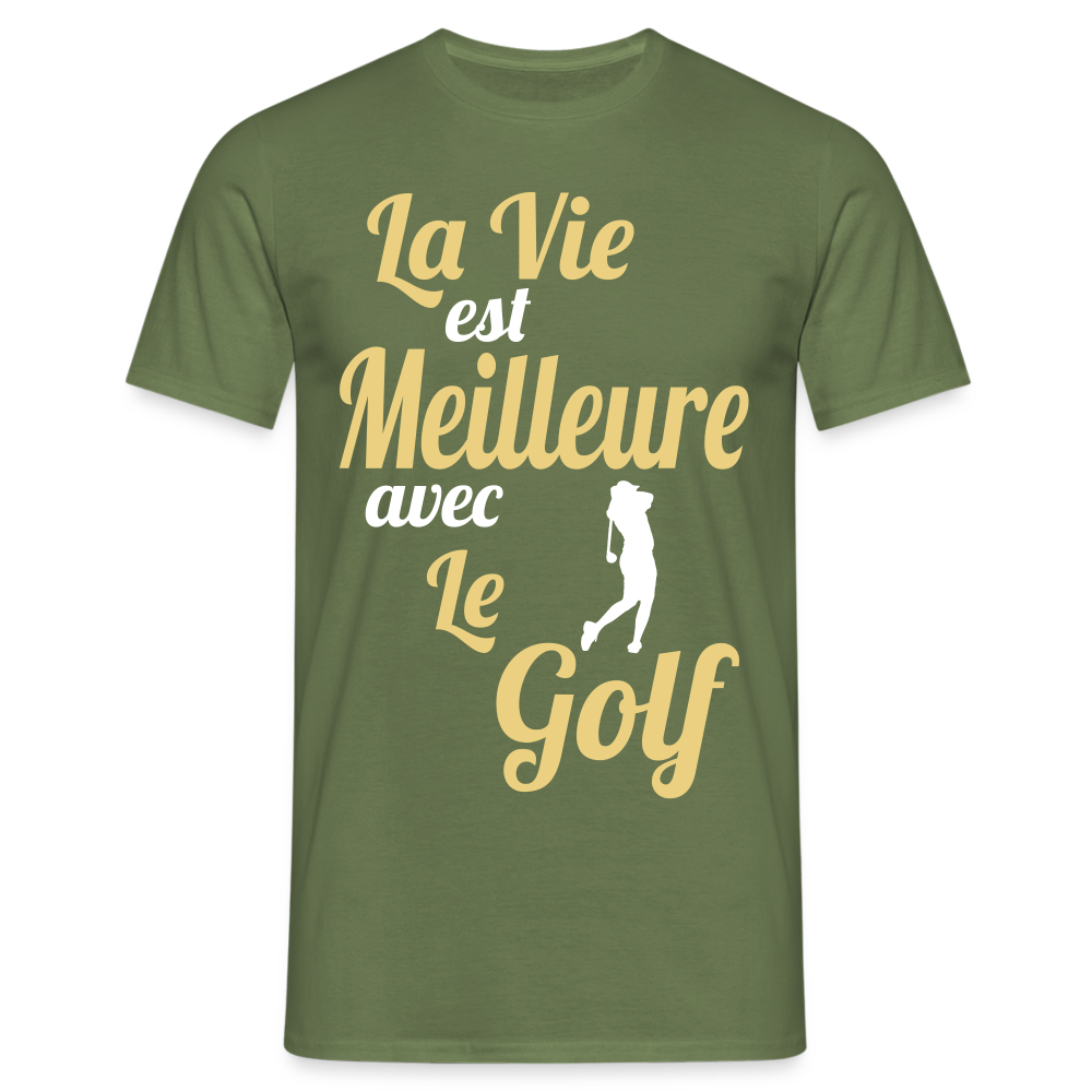 T-shirt Homme - La vie est meilleure avec le Golf - vert militaire