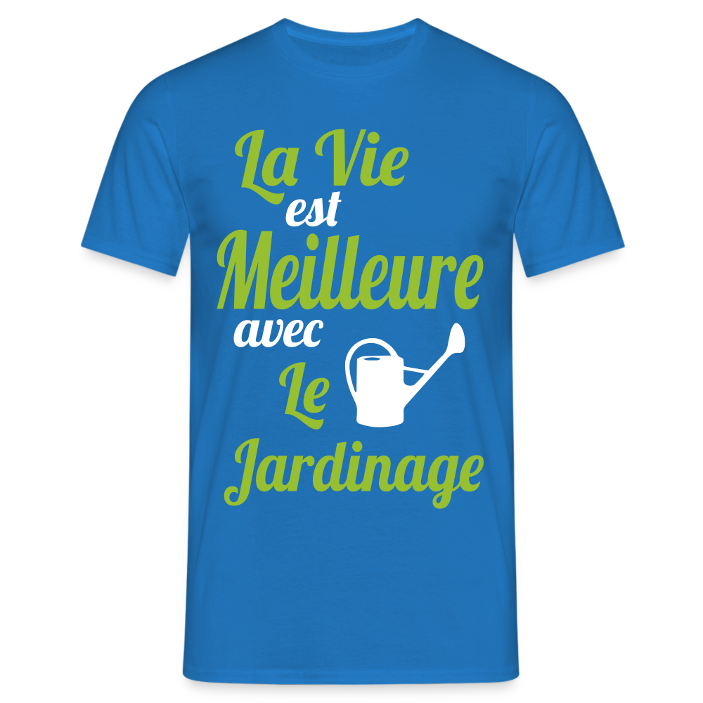 T-shirt Homme - La vie est meilleure avec le jardinage - bleu royal