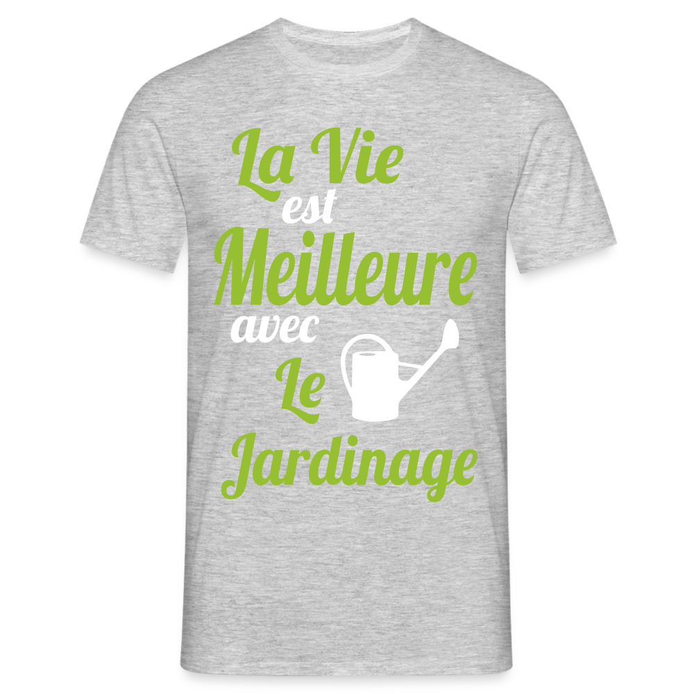 T-shirt Homme - La vie est meilleure avec le jardinage - gris chiné