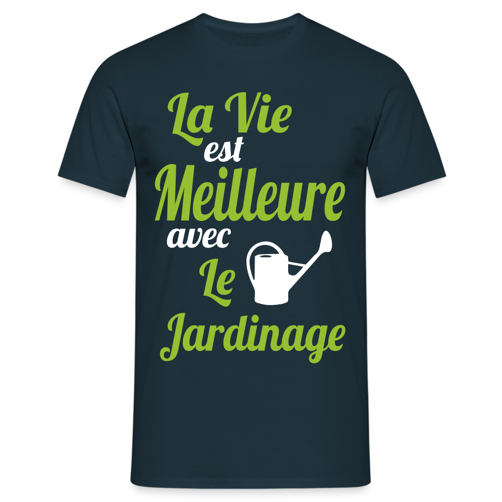 T-shirt Homme - La vie est meilleure avec le jardinage - marine