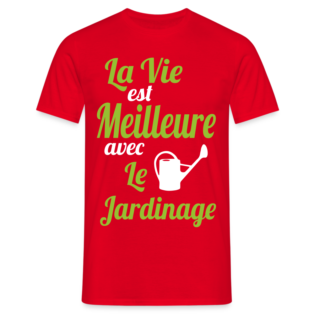 T-shirt Homme - La vie est meilleure avec le jardinage - rouge