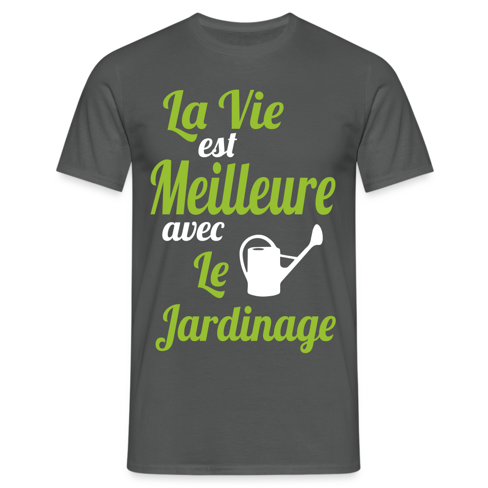 T-shirt Homme - La vie est meilleure avec le jardinage - charbon