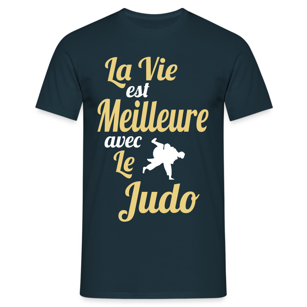 T-shirt Homme - La vie est meilleure avec le Judo - marine