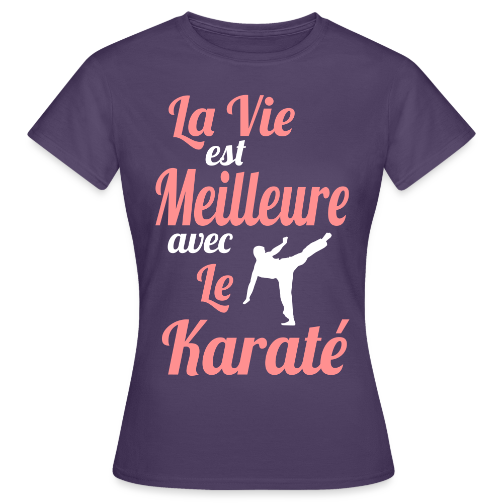 T-shirt Femme - La vie est meilleure avec le Karaté - violet foncé