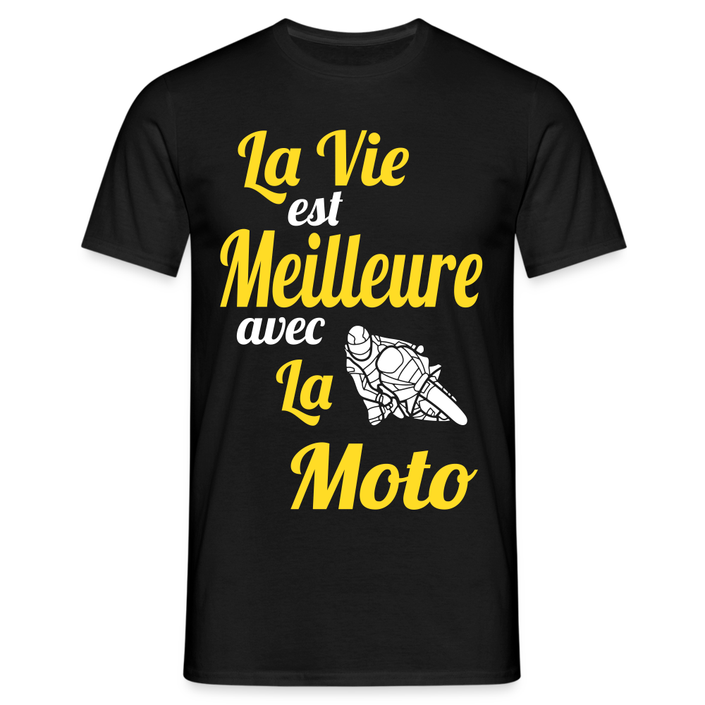 T-shirt Homme - La vie est meilleure avec la Moto - noir