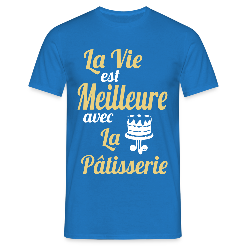 T-shirt Homme -  La vie est meilleure avec la Pâtisserie - bleu royal