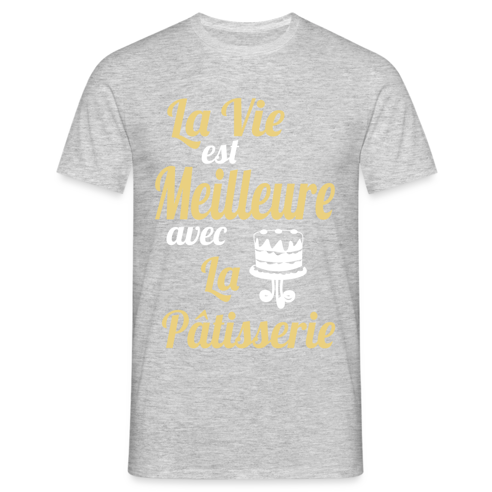 T-shirt Homme -  La vie est meilleure avec la Pâtisserie - gris chiné