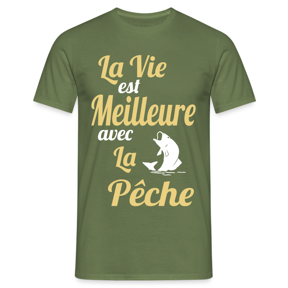 T-shirt Homme - La vie est meilleure avec la Pêche - vert militaire