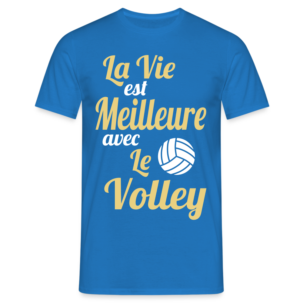 T-shirt Homme - La vie est meilleure avec le Volley - bleu royal