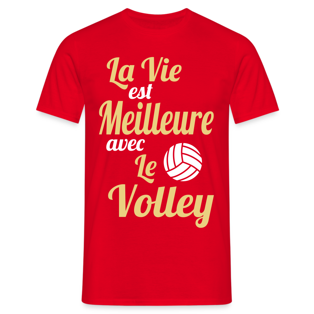 T-shirt Homme - La vie est meilleure avec le Volley - rouge